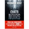 CHATS NOIRS Auteur(s): Rivat Veronique