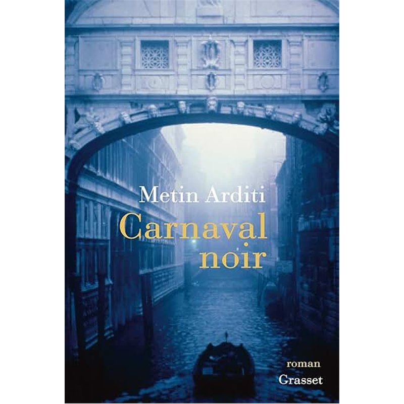 CARNAVAL NOIR Auteur(s): ARDITI Metin