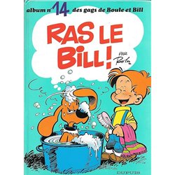 RAS LE BILL ! T.14 Auteur(s): ROBA
