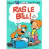 RAS LE BILL ! T.14 Auteur(s): ROBA