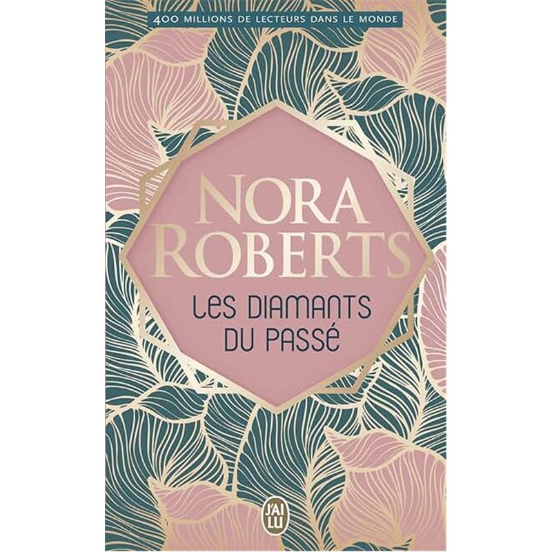 DIAMANTS DU PASSE LES Auteur(s): ROBERTS Nora