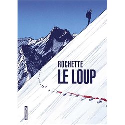 LOUP LE Auteur(s): ROCHETTE Jean-Marc