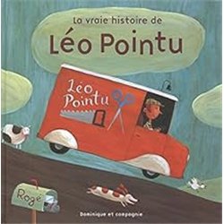 VRAIE HISTOIRE DE LEO POINTU LA Auteur(s): ROGE