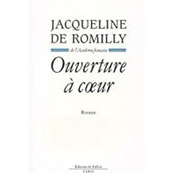 OUVERTURE A COEUR Auteur(s): ROMILLY Jacqueline de