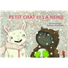PETIT CHAT ET LA NEIGE Auteur(s): ROSELL Joel Frantz