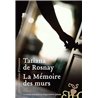 MEMOIRE DES MURS LA Auteur(s): ROSNAY Tatiana de