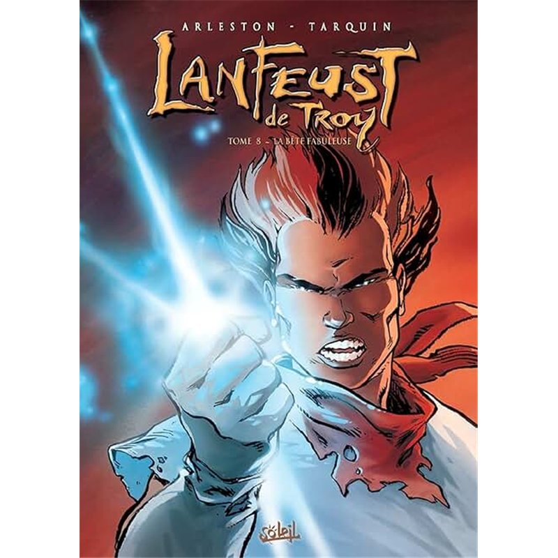 BETE FABULEUSE LA T.8 Auteur(s): ARLESTON Christophe