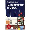 PAPETERIE TSUBAKI LA Auteur(s): (ANONYME)