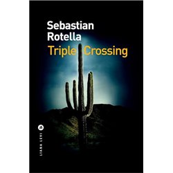 TRIPLE CROSSING Auteur(s): ROTELLA Sebastian