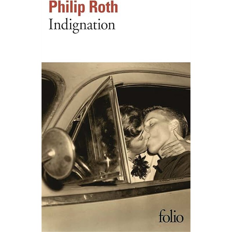 INDIGNATION Auteur(s): ROTH Philip