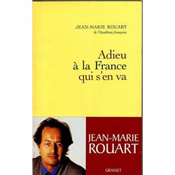 ADIEU A LA FRANCE QUI S'EN VA Auteur(s): ROUART Jean-marie