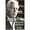 MEMOIRES BARBARES Auteur(s): ROY Jules