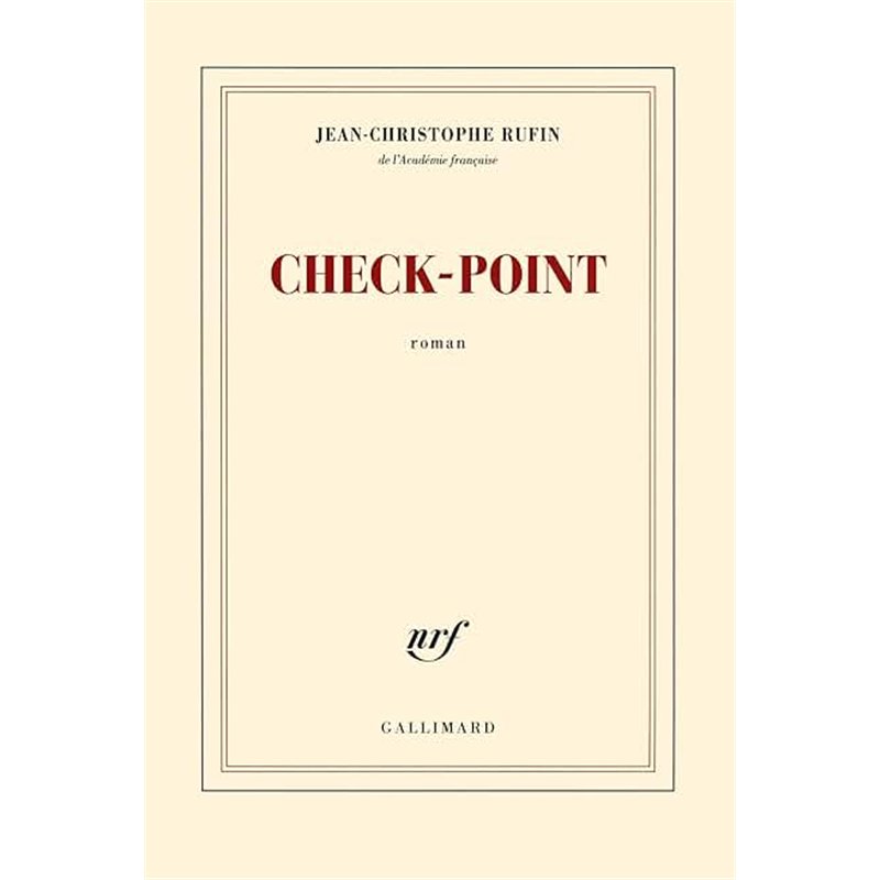CHECK-POINT Auteur(s): RUFIN Jean-Christophe
