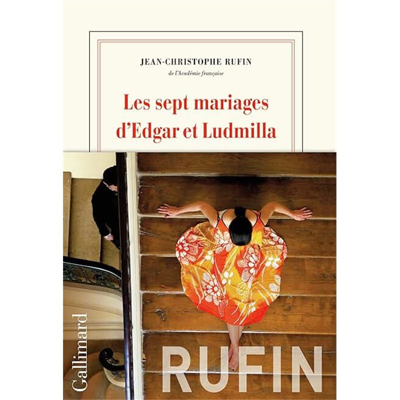 SEPT MARIAGES D'EDGAR ET LUDMILLA LES Auteur(s): RUFIN Jean-Christophe