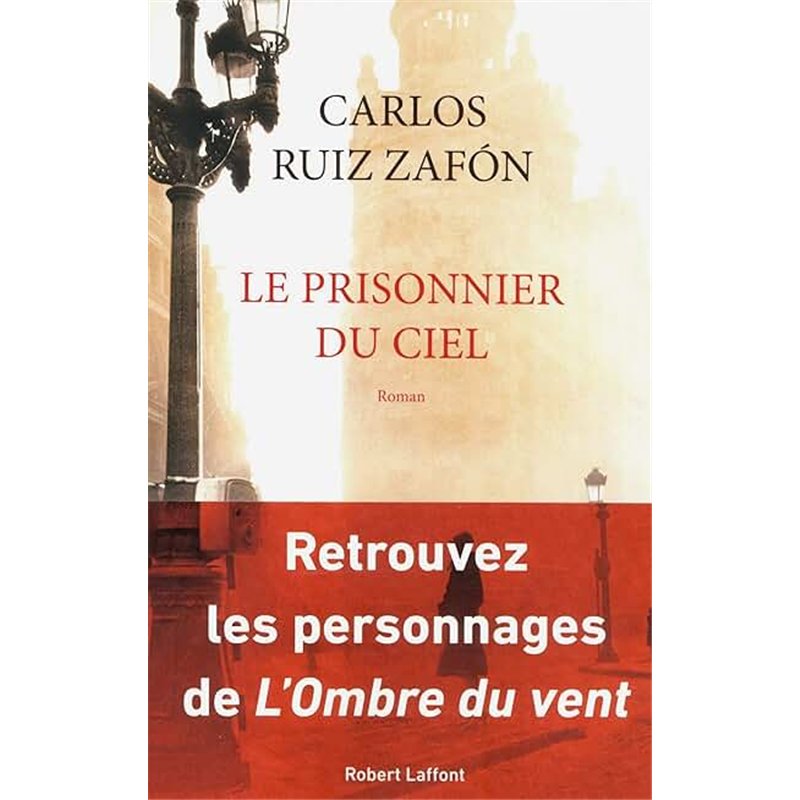 PRISONNIER DU CIEL LE T.3 Auteur(s): RUIZ ZAFoN Carlos