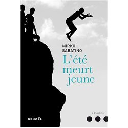 ETE MEURT JEUNE L' Auteur(s): SABATINO Mirko