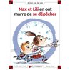 MAX ET LILI EN ONT MARRE DE SE DEPECHER T.103 Auteur(s): SAINT-MARS Dominique