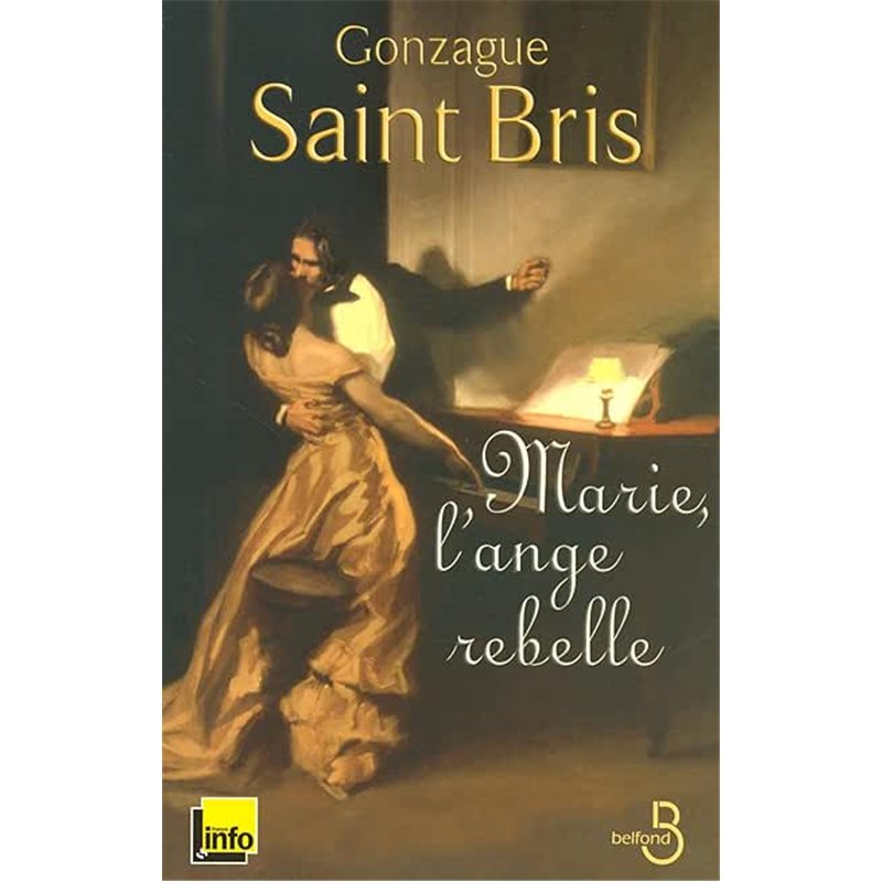 MARIE L'ANGE REBELLE Auteur(s): SAINT BRIS Gonzague