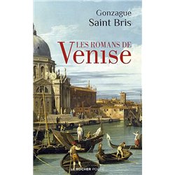 ROMANS DE VENISE LES Auteur(s): SAINT BRIS Gonzague