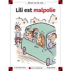 LILI EST MALPOLIE T.41 Auteur(s): SAINT Mars Dominique (de)