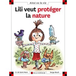 LILI VEUT PROTEGER LA NATURE T.23 Auteur(s): SAINT Mars Dominique (de)