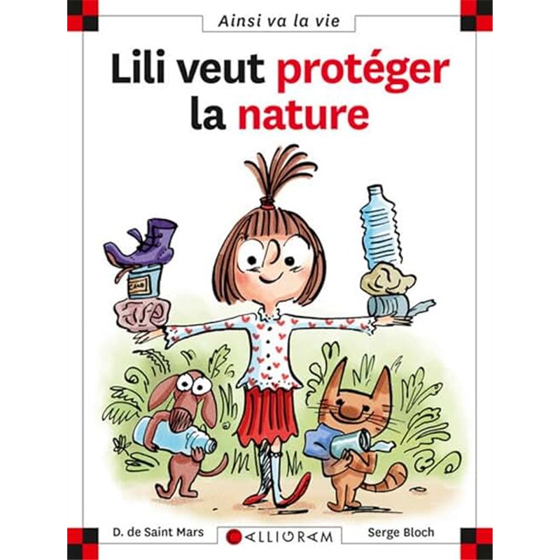LILI VEUT PROTEGER LA NATURE T.23 Auteur(s): SAINT Mars Dominique (de)