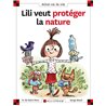 LILI VEUT PROTEGER LA NATURE T.23 Auteur(s): SAINT Mars Dominique (de)