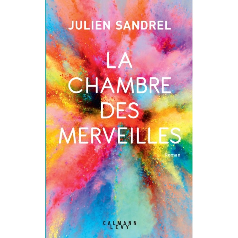 CHAMBRE DES MERVEILLES LA Auteur(s): SANDREL Julien
