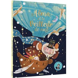 ALMA ET LE VEILLEUR DE NUIT Auteur(s): SANDRI Isabelle