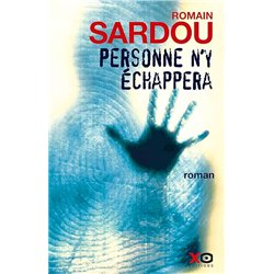 PERSONNE N'Y ECHAPPERA Auteur(s): SARDOU Romain