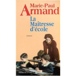 MAITRESSE D'ECOLE Auteur(s): ARMAND Marie Paul