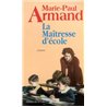MAITRESSE D'ECOLE Auteur(s): ARMAND Marie Paul
