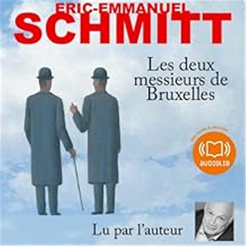 DEUX MESSIEURS DE BRUXELLES LES Auteur(s): SCHMITT Eric-Emmanuel