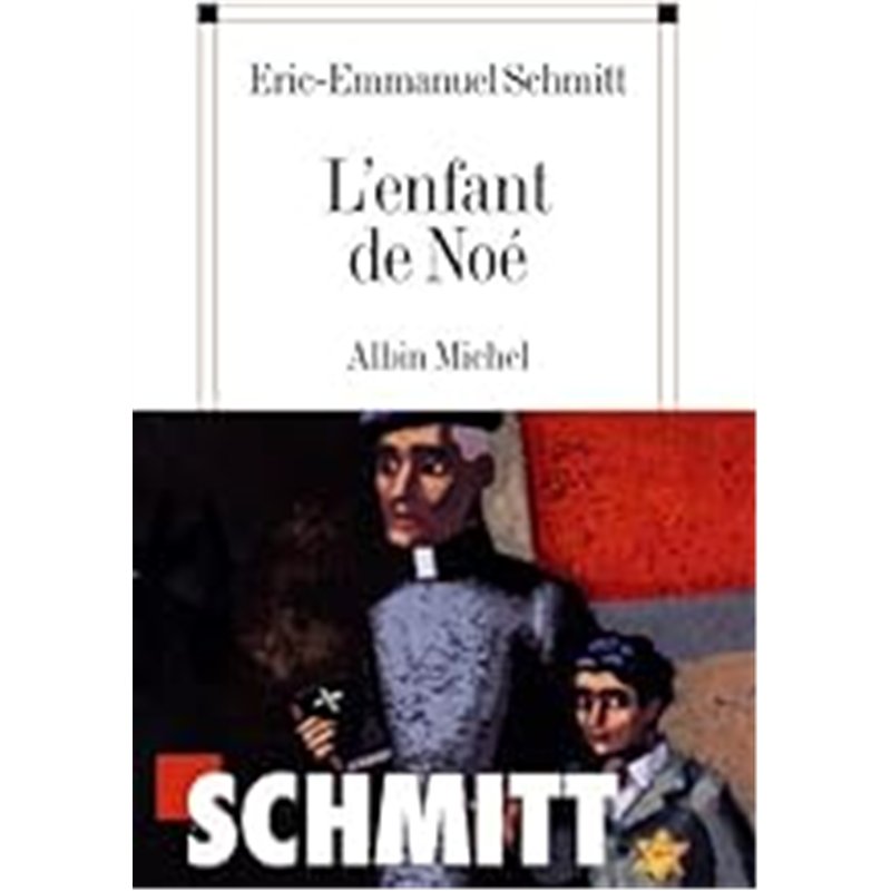 ENFANT DE NOE L' Auteur(s): SCHMITT Eric-Emmanuel