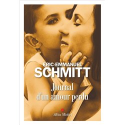 JOURNAL D'UN AMOUR PERDU Auteur(s): SCHMITT Eric-Emmanuel