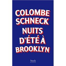 NUITS D'ETE A BROOKLYN Auteur(s): SCHNECK Colombe