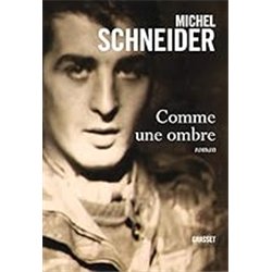 COMME UNE OMBRE Auteur(s): SCHNEIDER Michel