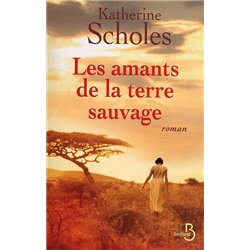 AMANTS DE LA TERRE SAUVAGE LES Auteur(s): SCHOLES Katherine