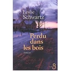 PERDU DANS LES BOIS Auteur(s): SCHWARTZ Leslie