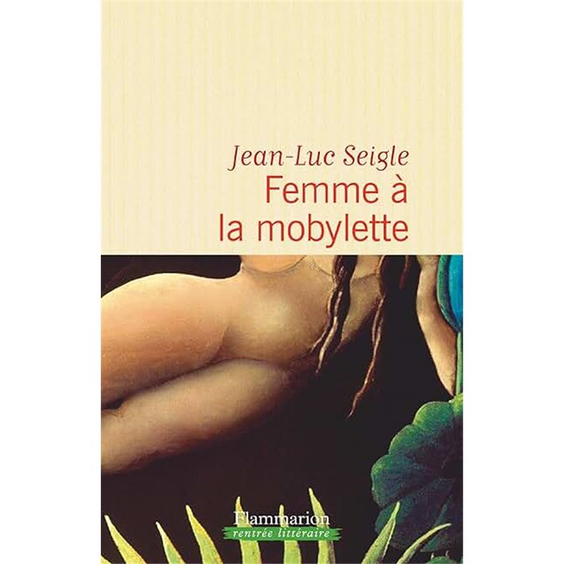 FEMME A LA MOBYLETTE Auteur(s): SEIGLE Jean-Luc