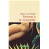 FEMME A LA MOBYLETTE Auteur(s): SEIGLE Jean-Luc