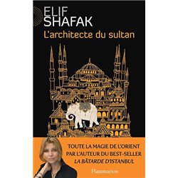 ARCHITECTE DU SULTAN L' Auteur(s): SHAFAK Elif