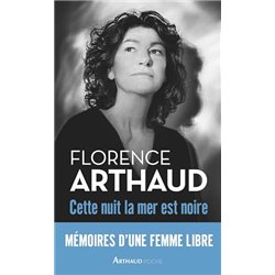 CETTE NUIT LA MER EST NOIRE Auteur(s): ARTHAUD Florence