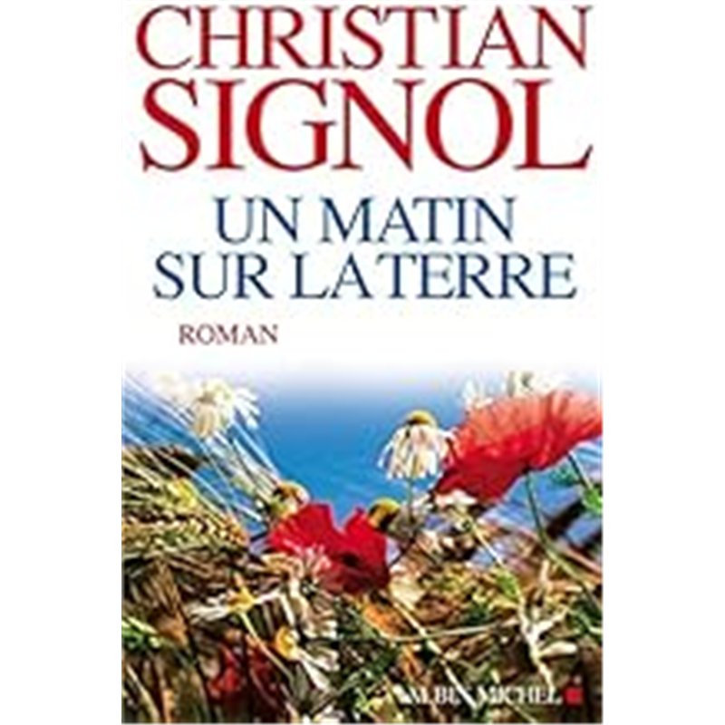 MATIN SUR LA TERRE UN Auteur(s): SIGNOL Christian