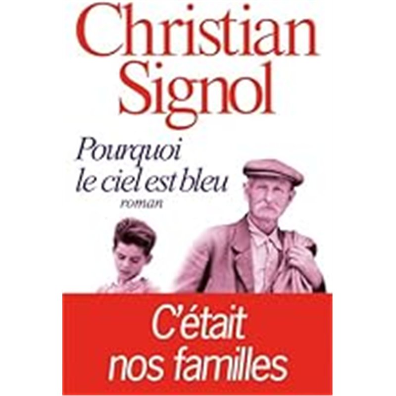 POURQUOI LE CIEL EST BLEU Auteur(s): SIGNOL Christian