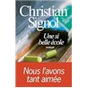 SI BELLE ECOLE UNE Auteur(s): SIGNOL Christian