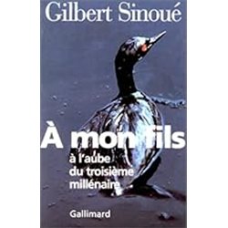 A MON FILS Auteur(s): SINOUE Gilbert