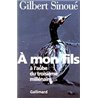 A MON FILS Auteur(s): SINOUE Gilbert
