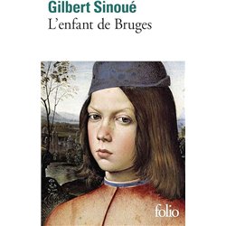 ENFANT DE BRUGES L' Auteur(s): SINOUE Gilbert