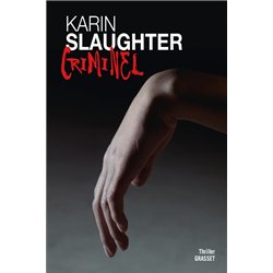 CRIMINEL Auteur(s): SLAUGHTER Karin